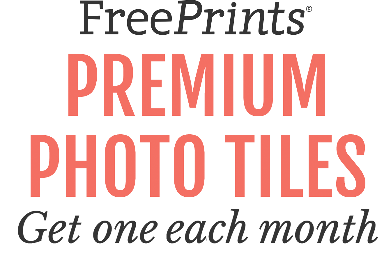Get one free premium photo tile each month